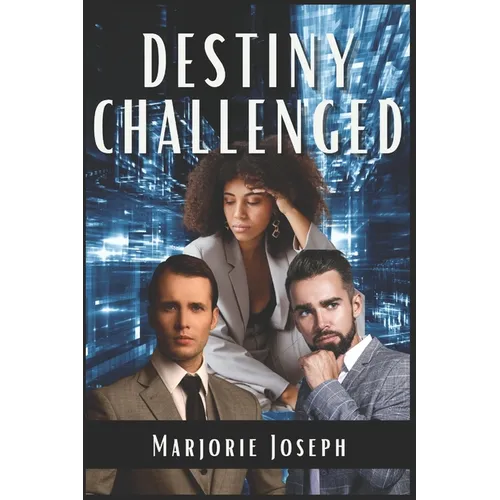 Destiny Challenged