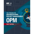 The Standard for Organizational Project Management (OPM)