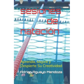 sesiones de natacion: aprenda, mejore y despierte su creatividad