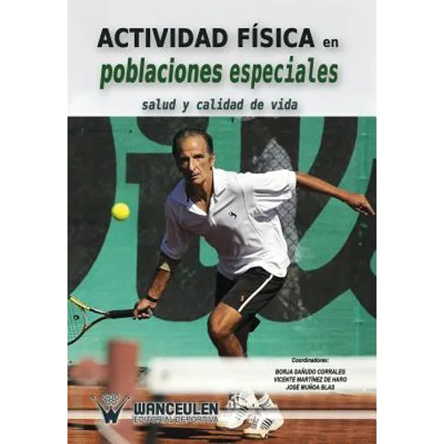 Actividad fisica en poblaciones especiales: Salud y calidad de vida