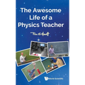 The Awesome Life of a Physics Teacher