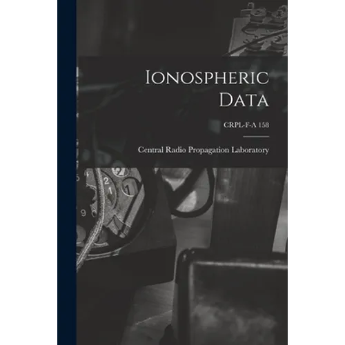 Ionospheric Data; CRPL-F-A 158