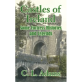 Castles of Ireland: Some Fortress Histories and Legends