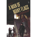 A Man of Many Flags: Memoirs of a War Crimes Investigator
