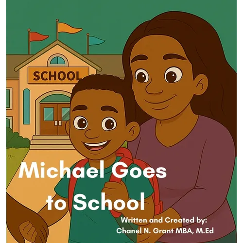 Michael Goes to School: The M.O.D.Y Kid's Collection
