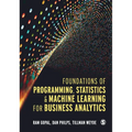 Foundations of Programming, Statistics, and Machine Learning for Business Analytics