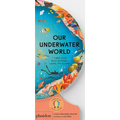 Our Underwater World: A First Dive Into Oceans, Lakes, and Rivers
