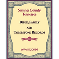 Sumner County, Tennessee Bible, Family and Tombstone Records