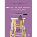 Instrumental Music Education: Teaching with the Musical and Practical in Harmony