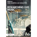 Researching Live Music: Gigs, Tours, Concerts and Festivals