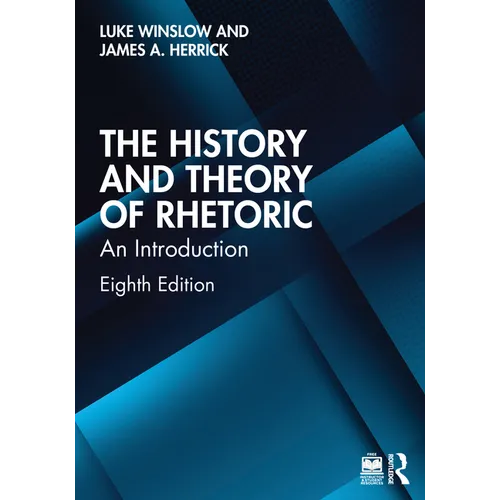 The History and Theory of Rhetoric: An Introduction