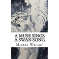 A Muse Sings A Swan Song