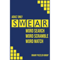 Swear: Naughty Cuss Word Search Scramble Match Logical Puzzle Game Book For Adult Small Half Size Bright Pattern Design Soft Cover