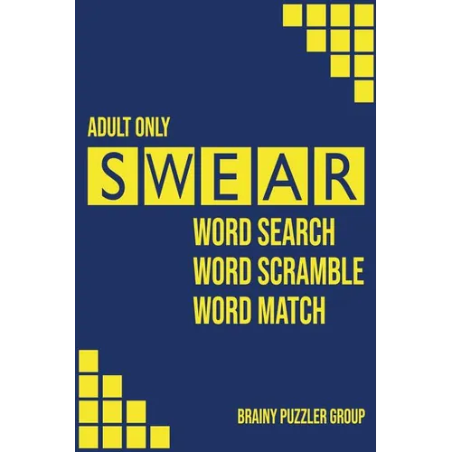 Swear: Naughty Cuss Word Search Scramble Match Logical Puzzle Game Book For Adult Small Half Size Bright Pattern Design Soft Cover