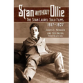 Stan Without Ollie: The Stan Laurel Solo Films, 1917-1927