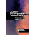 Diversity and Organizational Development: Impacts and Opportunities