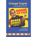 A Swingin' Tragedy Starring Spade Cooley