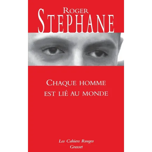 Chaque homme est lié au monde