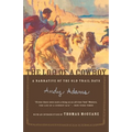 The Log of a Cowboy: A Narrative of the Old Trail Days