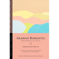 Arabian Romantic: Poems on Bedouin Life and Love