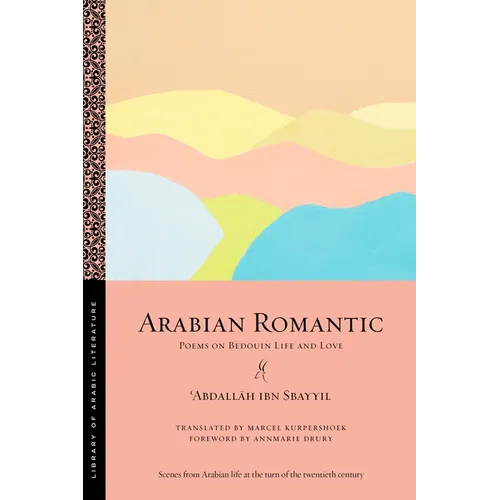 Arabian Romantic: Poems on Bedouin Life and Love