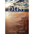 The Dust of Thy Feet: A Collection of Devotional Poems