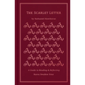 The Scarlet Letter: A Guide to Reading and Reflecting