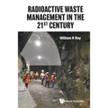 Radioactive Waste Management in the 21st Century
