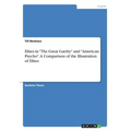 Elites in "The Great Gatsby" and "American Psycho". A Comparison of the Illustration of Elites