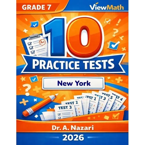 10 New York NYS Math Test Grade 7 Math Practice Tests: The Ultimate Test Prep Collection with Answer Explanations