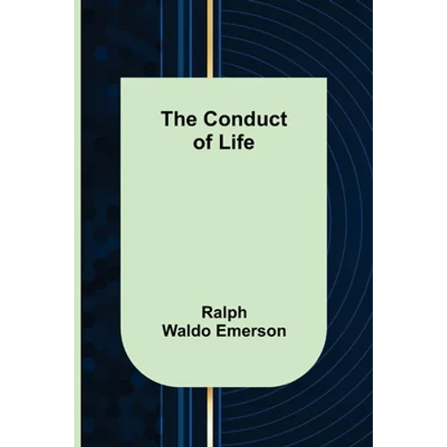 The Conduct of Life