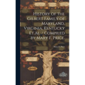 History of the Gilbert Family of Maryland, Virginia, Kentucky Et Al. / Compiled by Mary F. Price.