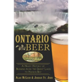 Ontario Beer: A Heady History of Brewing from the Great Lakes to Hudson Bay