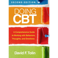 Doing CBT: A Comprehensive Guide to Working with Behaviors, Thoughts, and Emotions