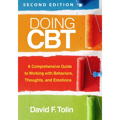 Doing CBT: A Comprehensive Guide to Working with Behaviors, Thoughts, and Emotions