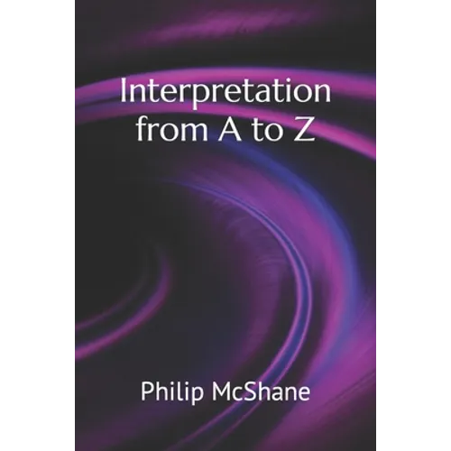 Interpretation from A to Z