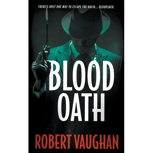 Blood Oath: A Crime Thriller