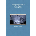 Sleeping with a Pedophile