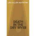 Death in the Dry River
