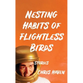 Nesting Habits of Flightless Birds: Stories