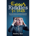 Karen's Riddles For Adults: The 21st Century Conundrum Book That Requires Lateral And Logical Thinking