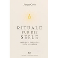 Rituale für die Seele: Inspiriert durch das Buch Abramelin