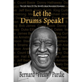 Let The Drums Speak!: The Life Story Of The World's Most Recorded Drummer