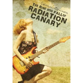 The Rise and Fall of Radiation Canary