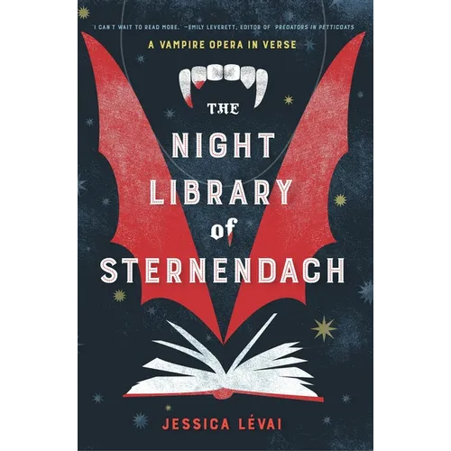 The Night Library of Sternendach: A Vampire Opera in Verse
