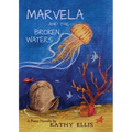 Marvela and the Broken Waters