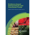 Evidence-Based Nutraceuticals and Functional Foods