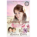 Saved by Grace: An Inspirational Historical Western Romance