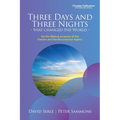 Three Days and Three Nights: -that changed the world-