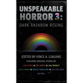 Unspeakable Horror 3: Dark Rainbow Rising